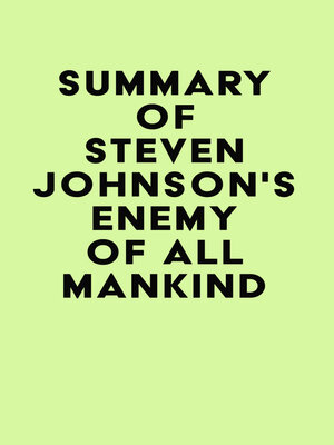 cover image of Summary of Steven Johnson's Enemy of All Mankind